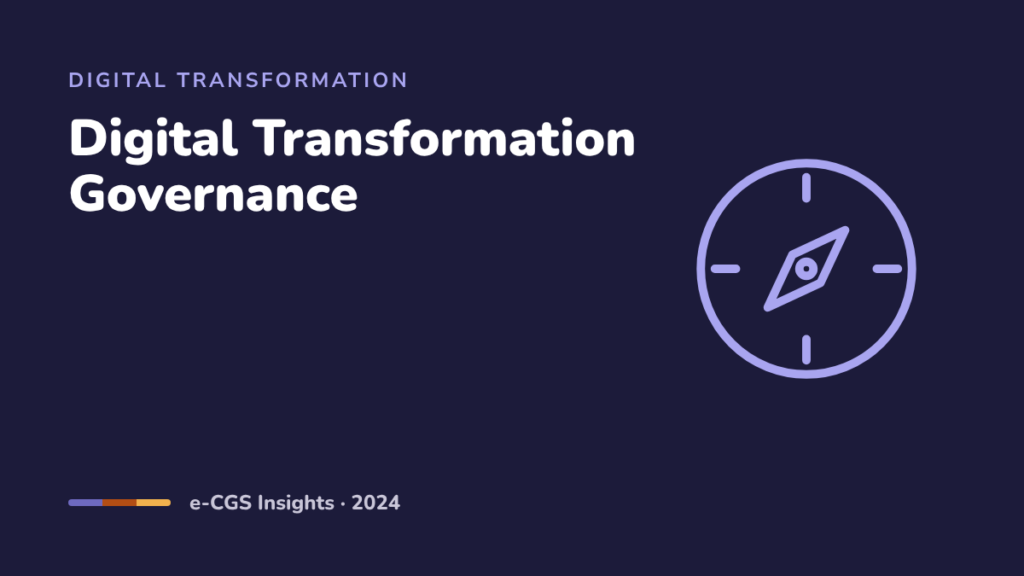 Digital Transformation Governance: Why Should a CEO Care About It?