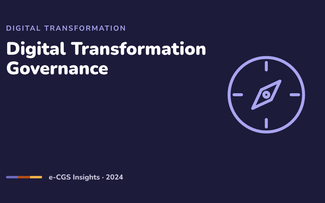 Digital Transformation Governance: Why Should a CEO Care About It?