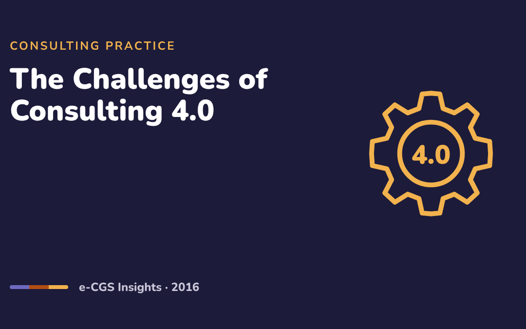 The Challenges of Consulting 4.0: Being Useful and Relevant in the Digital Era