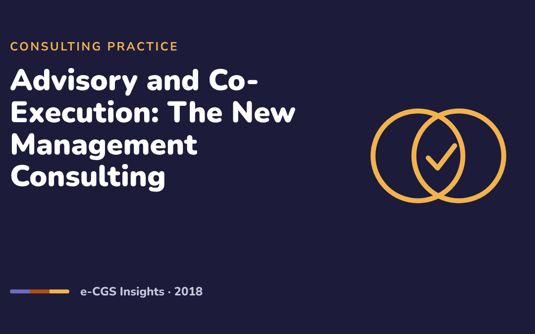 Advisory and Co-Execution: The New Management Consulting