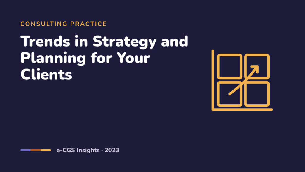 Trends in Strategy and Planning for Your Clients