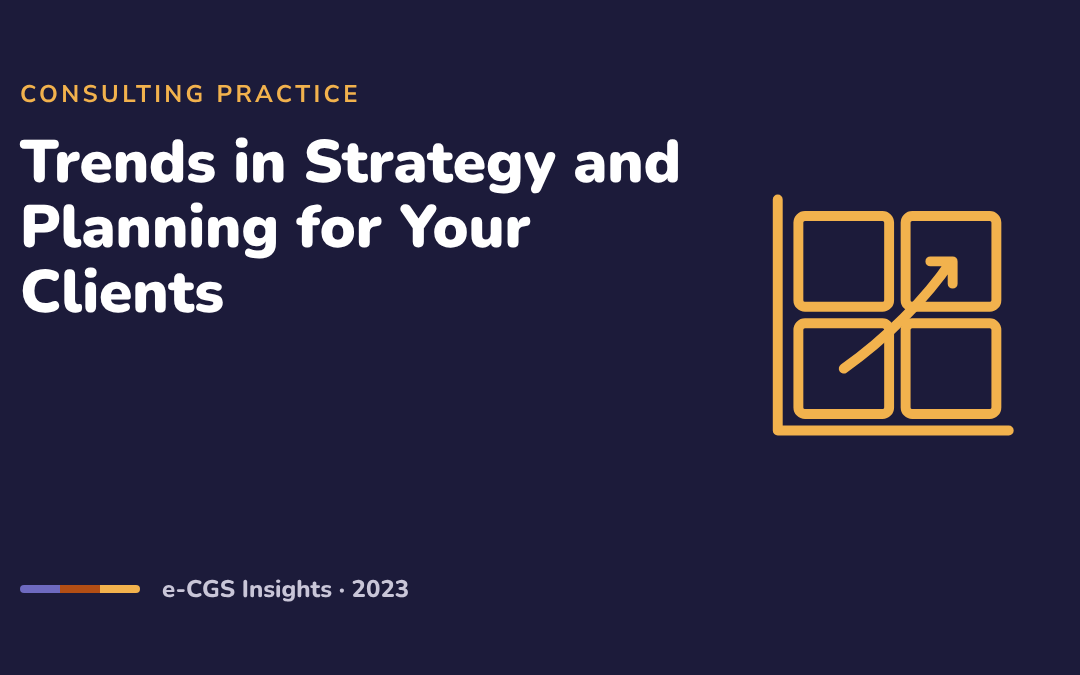 Trends in Strategy and Planning for Your Clients